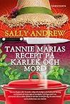 Tannie Marias recept på kärlek och mord by Sally Andrew