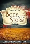 Body In The Storm (Snow Ridge Mysteries, #3) Body In The Storm (Snow Ridge Mysteries, #3)