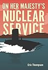 On Her Majesty's Nuclear Service On Her Majesty's Nuclear Service