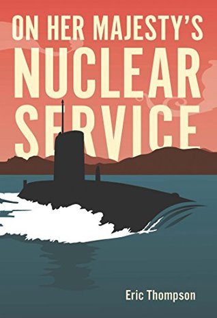 On Her Majesty's Nuclear Service (Kindle Edition)