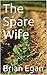 The Spare Wife
