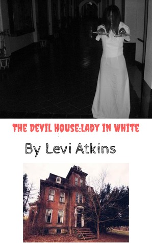 The Devil House: Lady in White