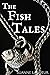 The Fish Tales: Complete 4-...