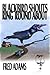 Blackbird Shouts Ring 'Round About by Fred Adams