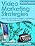 Video Marketing Strategies:...