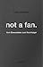 not a fan.: Vom Bewunderer zum Nachfolger. (German Edition)