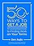 50 Ways to Get a Job: An Unconventional Guide to Finding Work on Your Terms