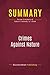 Summary: Crimes Against Nature: Review and Analysis of Robert F. Kennedy, Jr.'s Book