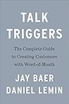 Book cover for Talk Triggers: The Complete Guide to Creating Customers with Word of Mouth
