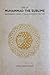 Life of Muhammad the Sublime by Moin Uddin Khan