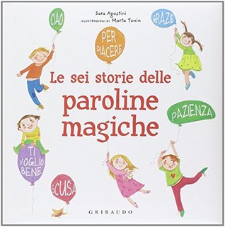 Le sei storie delle paroline magiche (Hardcover)