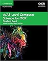 A/AS Level Computer Science for OCR Student Book (A Level Comp 2 Computer Science OCR)