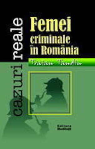 Femei criminale în România