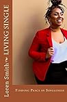 Living Single: Finding Peace in Singleness