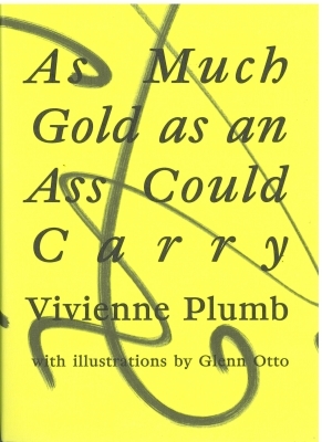 As Much Gold as an Ass Could Carry