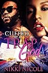 Cuffed By a Trap God