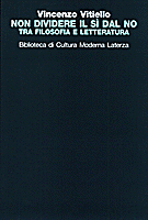 Non dividere il sì dal no: Tra filosofia e letteratura
