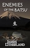 Enemies of the Batsu (Miraibanashi, #2)