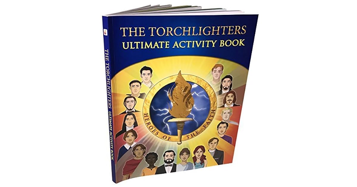 The Torchlighters Ultimate Activity Book by Steve Cleary