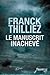 Le Manuscrit inachevé