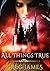 All Things True (The Chroni...