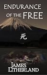 Endurance of the Free (Miraibanashi, #3)