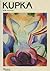 Kupka (Rizzoli 20th Century Artists)