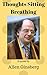 Thoughts Sitting Breathing: A poem by Allen Ginsberg