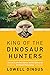 King of the Dinosaur Hunter...