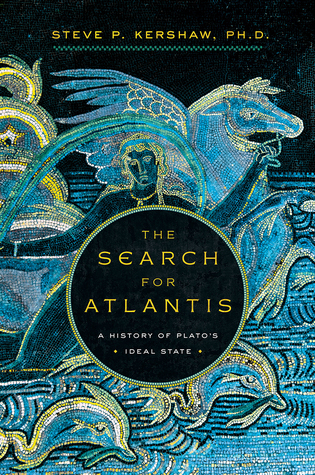 The Search for Atlantis: A History of Plato's Ideal State (Hardcover)
