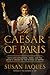 The Caesar of Paris: Napoleon Bonaparte, Rome, and the Artistic Obsession that Shaped an Empire