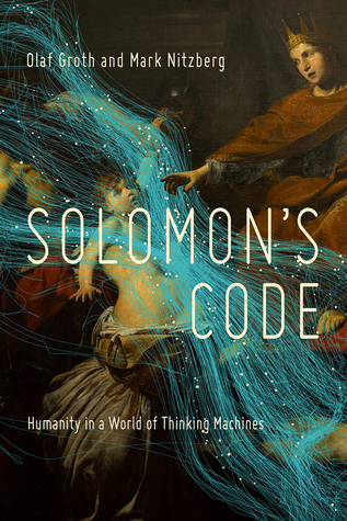 Solomon's Code: Humanity in a World of Thinking Machines (Hardcover)