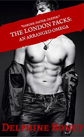 An Arranged Omega (The London Packs #1)