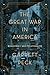 The Great War in America by Garrett Peck