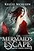 The Mermaid's Escape (The S...