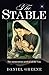 The STABLE: The momentous arrival of the Son