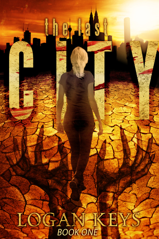 The Last City (The Last City, #1)
