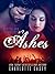 Ashes (Rusted and Reckless ...
