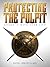 PROTECTING THE PULPIT