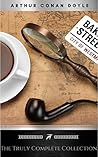 Book cover for Sherlock Holmes: The Truly Complete Collection (the 60 official stories + the 6 unofficial stories)
