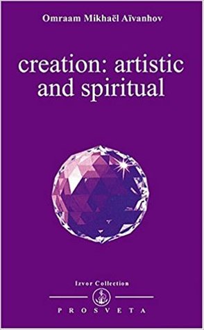 Creation : Artistic and Spiritual (Izvor, #223)