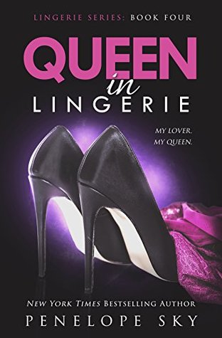 Queen in Lingerie (Lingerie #4)