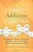 The Family Addiction Guidebook