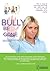 Bully Be Gone by Sheron Chisholm