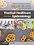 Practical Healthcare Epidemiology