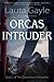 Orcas Intruder by Laura Gayle