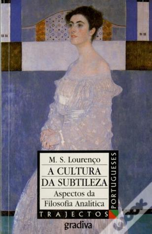 A Cultura da Subtileza