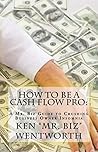 How to Be a Cash ...