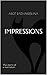 Impressions