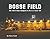 Bosse Field: The Third Olde...